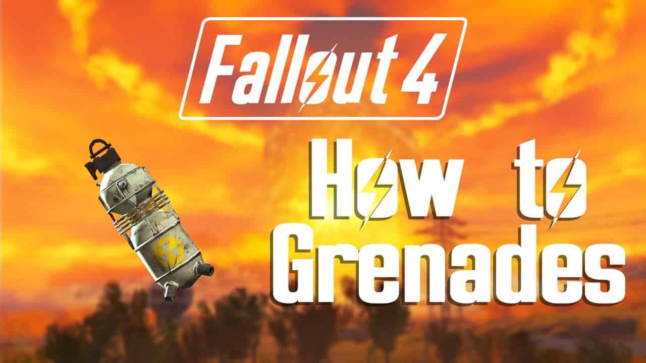 Fallout 4 How to grenades