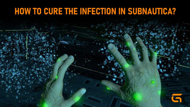 Subnautica How To Cure Infection? Kharaa Alien Bacterium Treatment