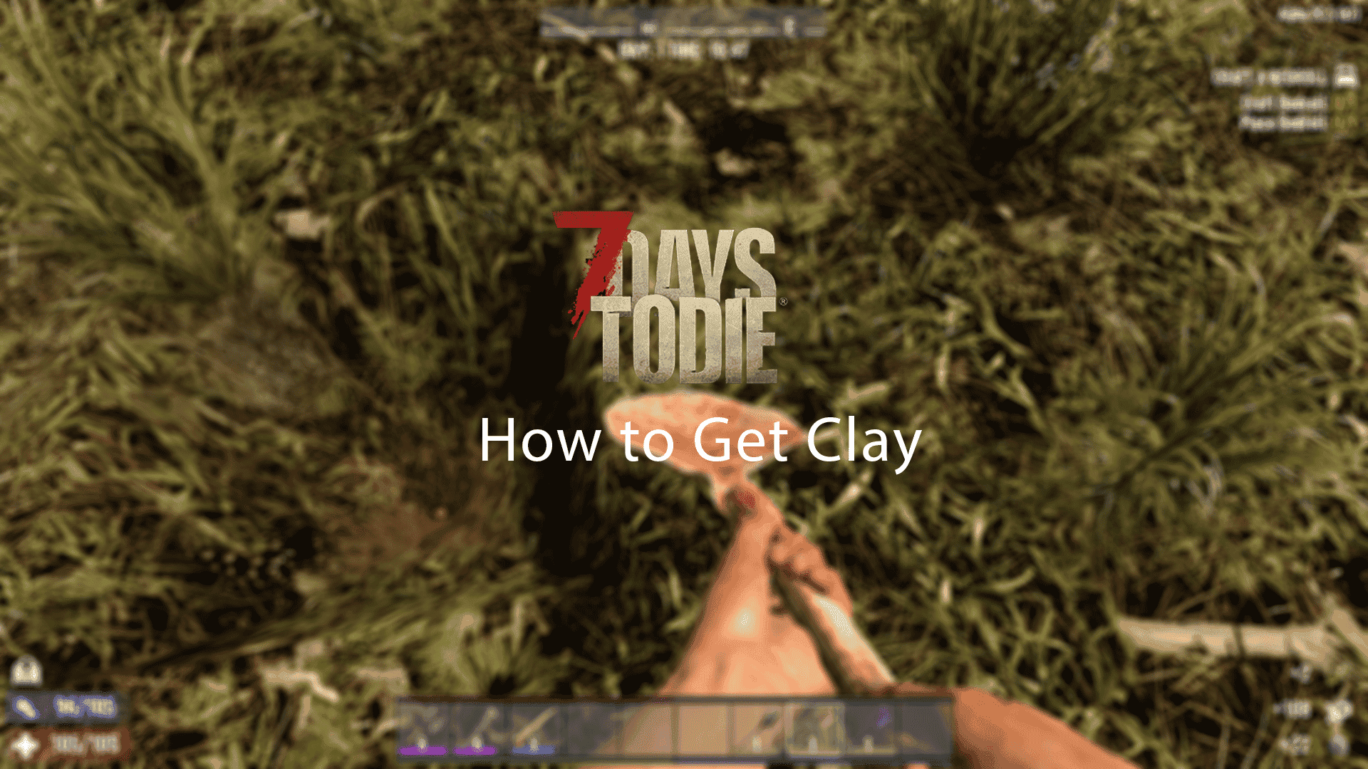 How to get clay in 7 Days to Die