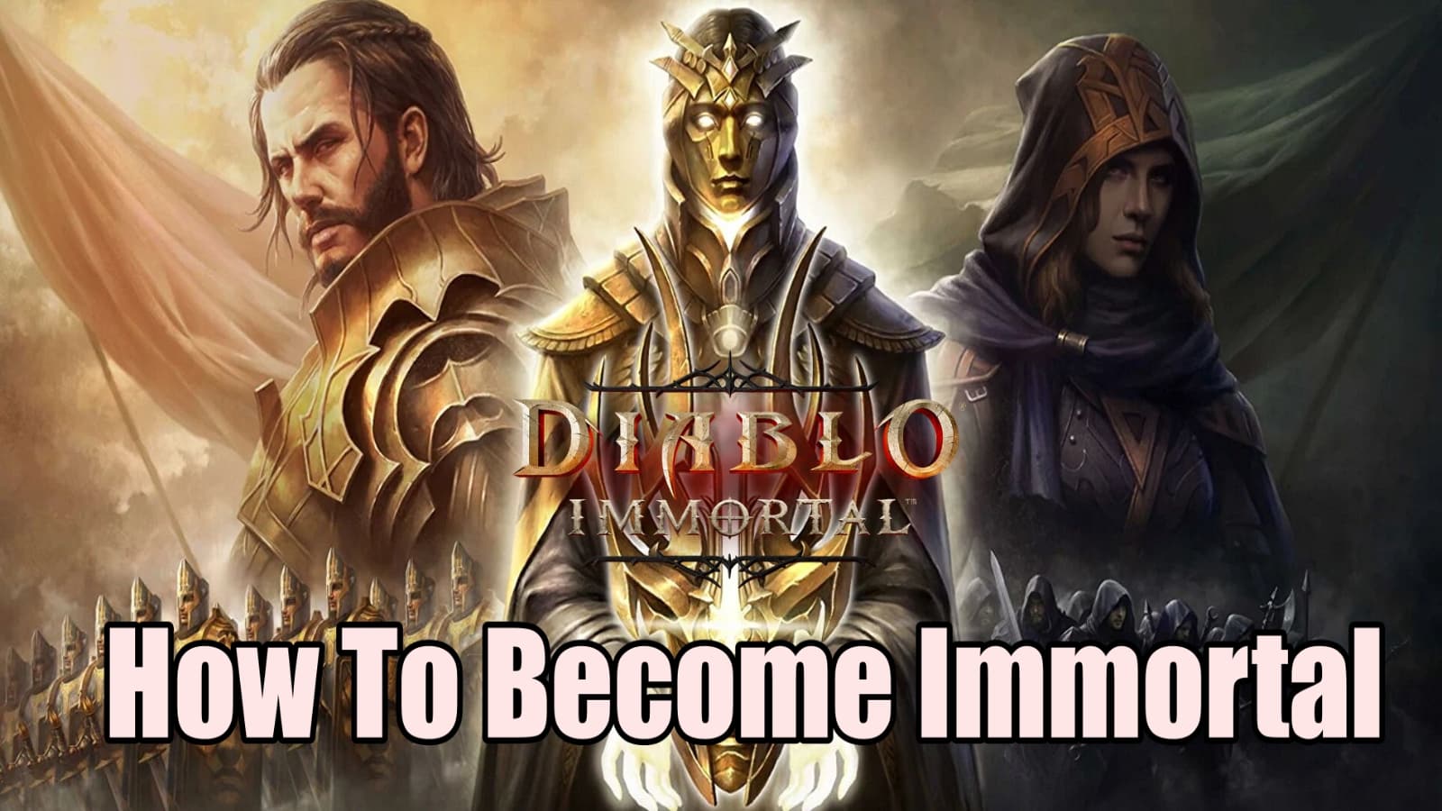 How to Become Immortal in Diablo Immortal