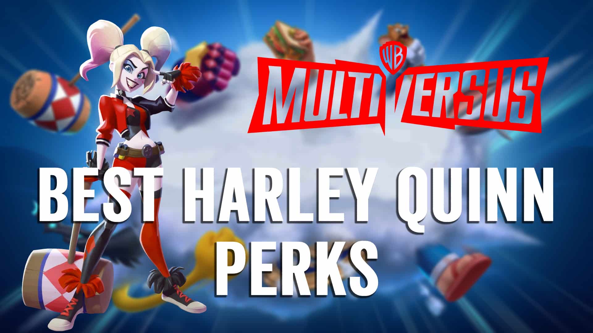 Multiversus Best Harley Quinn Perks
