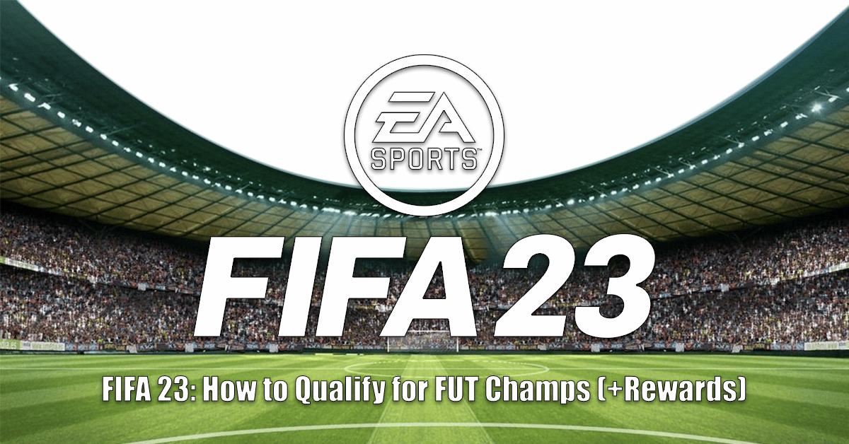 FIFA 23 How To Qualify for FUT CHamps + Rewards