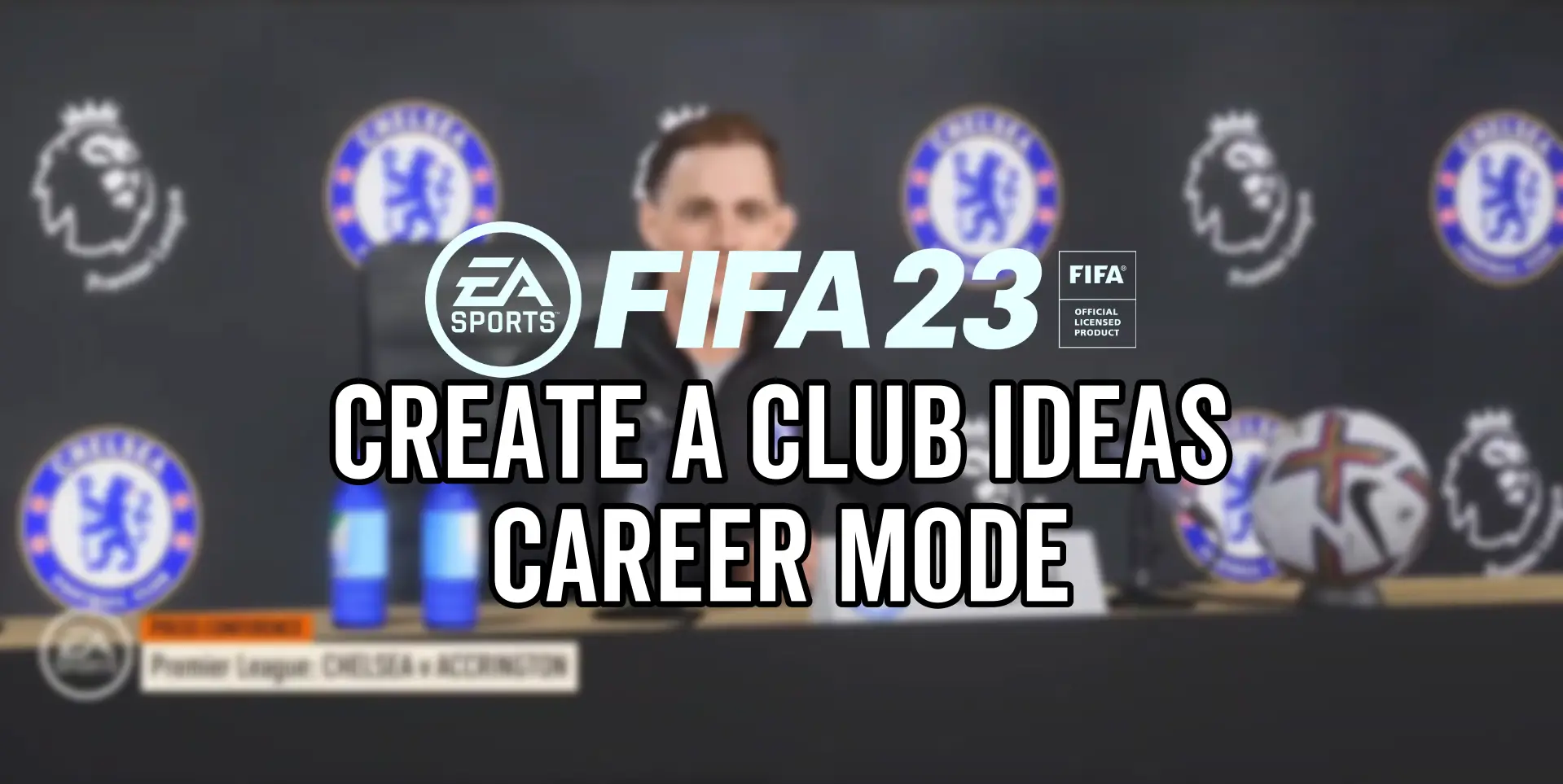 Fifa 23 best create a club teams to use in Career Mode