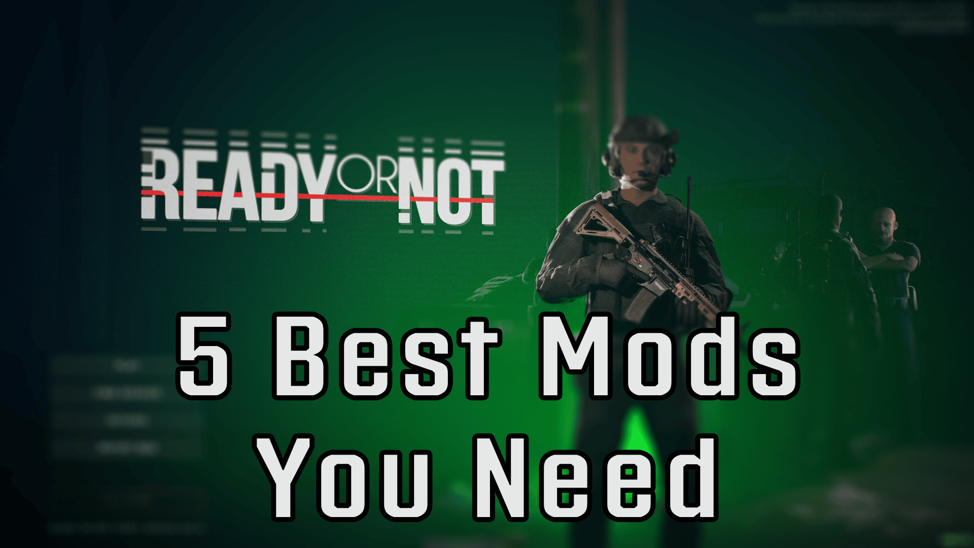 Ready or Not Best Mods